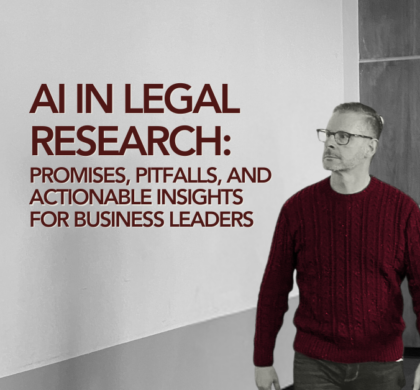 AI in Legal Research: Promises, Pitfalls, and Actionable Insights for Business Leaders